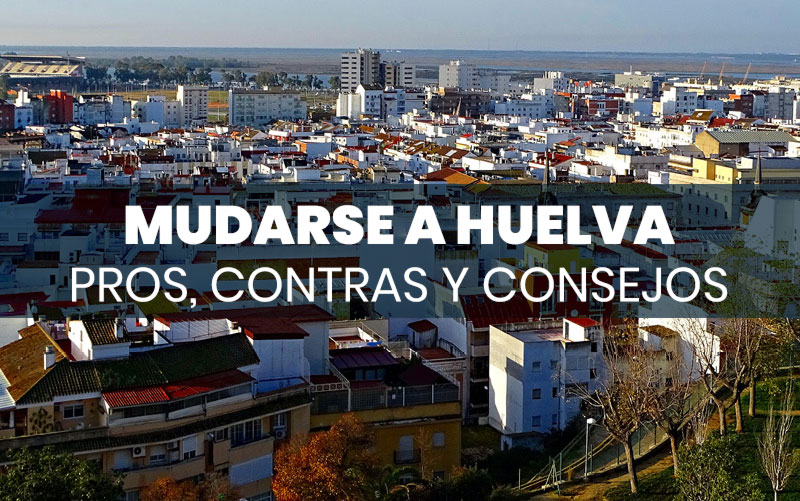 Mudarse a Huelva