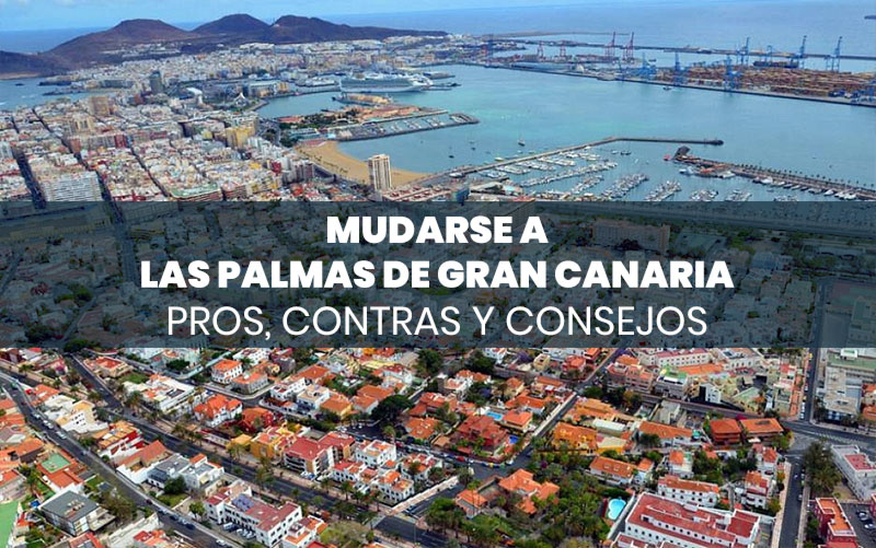 Mudarse a Las Palmas de Gran Canaria: pros, contras y consejos prácticos - Sunbonoo