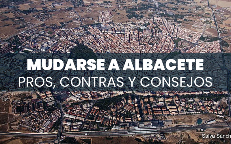 Mudarse a Albacete