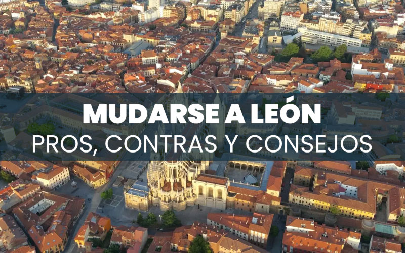 Mudarse a León: pros, contras y consejos prácticos